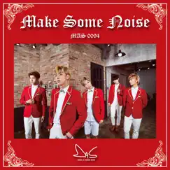 MAKE SOME NOISE - EP by 마스 album reviews, ratings, credits
