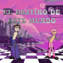 EL DESTINO DE ESTE MUNDO (feat. kaoss) - Single by Small B album reviews, ratings, credits