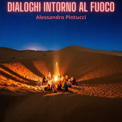 Dialoghi intorno al fuoco Song Lyrics