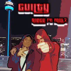 Guilty (feat. Millz) Song Lyrics