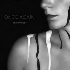 Once Again - Single by Lexi Lindsey album reviews, ratings, credits