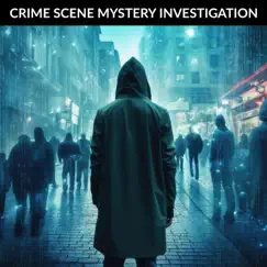 Crime Scene Mystery Investigation Song Lyrics
