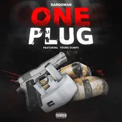 One Plug (feat. Young Dumps) Song Lyrics