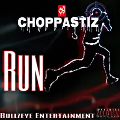 Run - Single by Choppa Stiz album reviews, ratings, credits