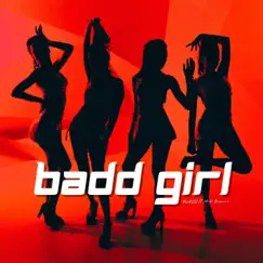 Badd Girl (feat. Milo Garcia) - Single by DrobCEO album reviews, ratings, credits