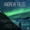 Fairytale Landscapes - Single album lyrics, reviews, download