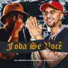 Foda-Se Você (feat. Mc Pedrin do Engenha) - Single album lyrics, reviews, download