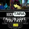 Fall In Love Too Fast (Live) song lyrics