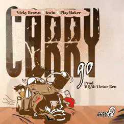 Carry go (feat. Kwin & Playmaker) - Single by Vickybrown album reviews, ratings, credits
