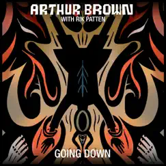 Going Down (Single Version) by Arthur Brown & The Crazy World of Arthur Brown album reviews, ratings, credits