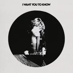 I Want You To Know - Single by ELLiS·D album reviews, ratings, credits
