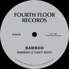 Bamboo (I Can't Quit) - Single by Bamboo album reviews, ratings, credits