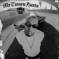 Me Tienen Harto - Single by Turek Hem album reviews, ratings, credits