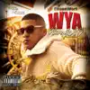 Wya (Where Ya At) [feat. Chapo Work] - Single album lyrics, reviews, download