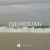 Drowning (feat. JONES) - Single album lyrics, reviews, download