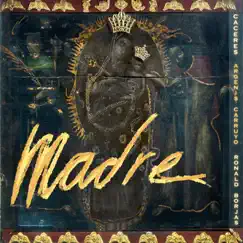 Madre - Single by CACERES, Ronald Borjas & Argenis Carruyo album reviews, ratings, credits
