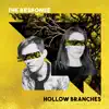 Hollow Branches - Single album lyrics, reviews, download