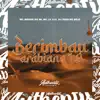 Berimbau Arábiano 1.0 (feat. MC MENOR DO ML & MC LK 016) - Single album lyrics, reviews, download