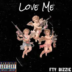 Love Me (Remix) - Single by FTY.BIZZIE album reviews, ratings, credits