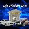 Life That We Livin (feat. Phat Blacc) - Single album lyrics, reviews, download