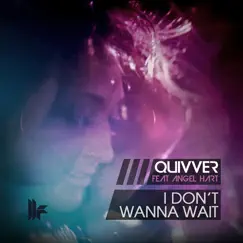 I Don't Wanna Wait (feat. Angel Hart) [Dub Mix] Song Lyrics