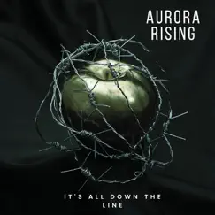 It's All Down the Line - Single by Aurora Rising album reviews, ratings, credits