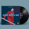 Ride With Me - Single album lyrics, reviews, download