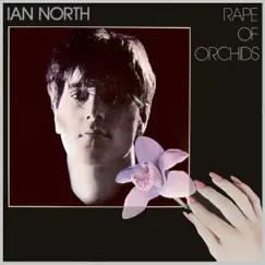 Rape of Orchids - EP by Ian North album reviews, ratings, credits