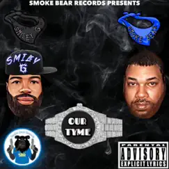 Our Tyme by SMOKE BEAR & Smiley G album reviews, ratings, credits