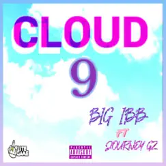 Cloud 9 - Single by Big IBB album reviews, ratings, credits