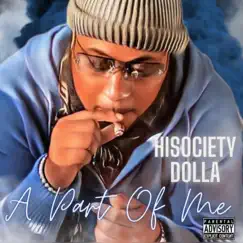 A Part of Me by Hisociety Dolla album reviews, ratings, credits