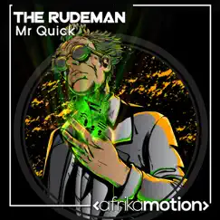 Mister Quick - Single by The Rudeman album reviews, ratings, credits