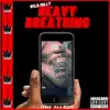 Heavy Breathing - Single album lyrics, reviews, download