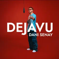 Dejavu Song Lyrics