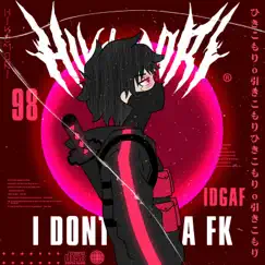 I Dont Give a Fk - Single by Henta! K!d album reviews, ratings, credits