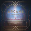 Arcane League of Legends (Original Score from Act 3 of the Animated Series) album lyrics, reviews, download
