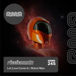 Let Luv Come in / Robot Man by Riccicomoto album reviews, ratings, credits