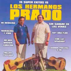 15 Super Éxitos by Los Hermanos Prado album reviews, ratings, credits