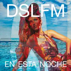 En Esta Noche - Single by DSLFM album reviews, ratings, credits