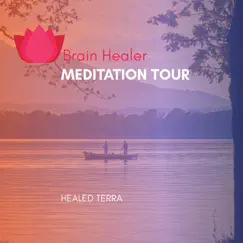 Meditation Tour - Single by Healed Terra album reviews, ratings, credits