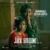 Mannali Jeeva Untu (From "Jai Bhim (Kannada)") - Single album lyrics, reviews, download