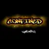 Confined - Single album lyrics, reviews, download