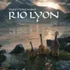 Rio Lyon album lyrics, reviews, download