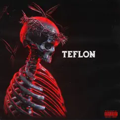 Teflon Song Lyrics
