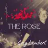 The Rose - Single album lyrics, reviews, download