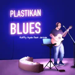 Plastikan Blues - EP by Raffy Ayala & Jerimie album reviews, ratings, credits