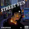 Street Fun - Single album lyrics, reviews, download