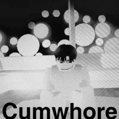 CumWhore - Single by NickTheDick & Jenny Blunt album reviews, ratings, credits