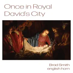Once in Royal David's City - Single by Brad Smith album reviews, ratings, credits