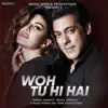 Woh Tu Hi Hai - Single album lyrics, reviews, download